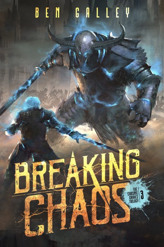 Breaking Chaos by Ben Galley