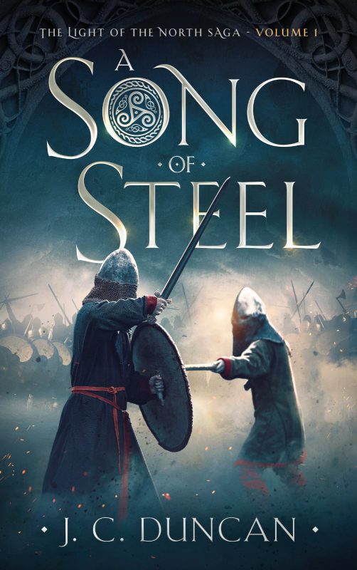 A Song of Steel by J. C. Duncan