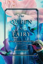 The Queen of Fairy by Marieke Lexmond